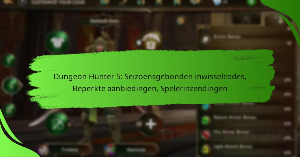 Dungeon Hunter 5: Seizoensgebonden inwisselcodes, Beperkte aanbiedingen, Spelerinzendingen