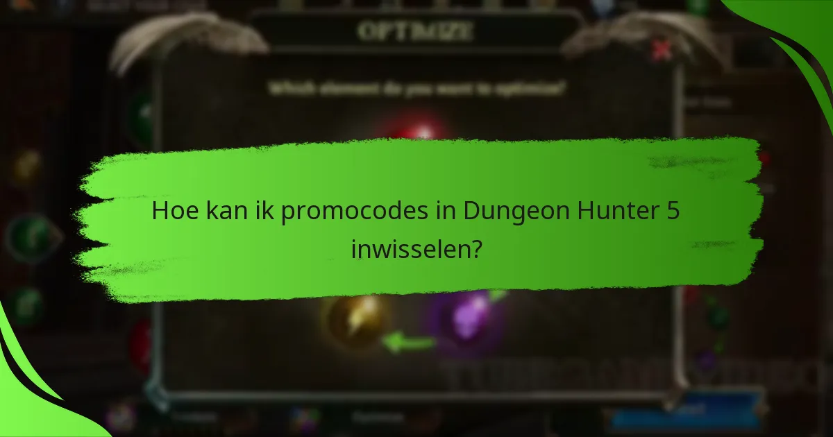 Hoe kan ik promocodes in Dungeon Hunter 5 inwisselen?