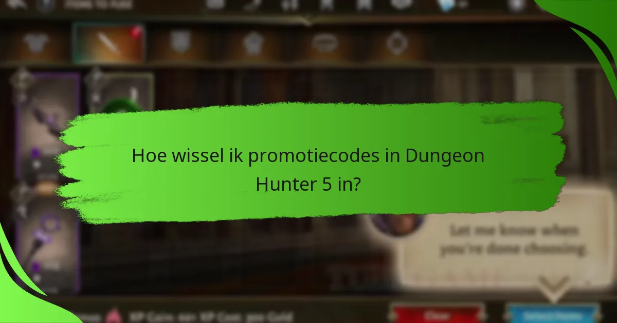 Hoe wissel ik promotiecodes in Dungeon Hunter 5 in?