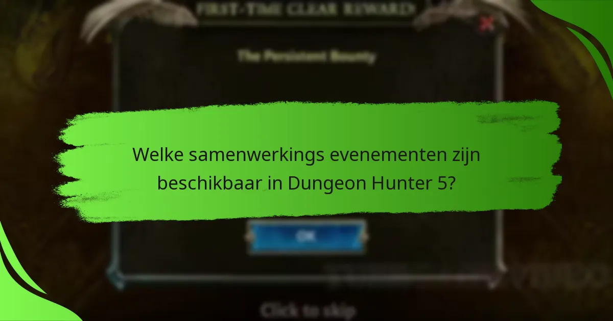 Welke samenwerkings evenementen zijn beschikbaar in Dungeon Hunter 5?